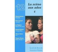 La scène aux ados : Tome 6