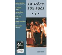La scène aux ados : Tome 9