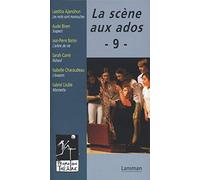 La scène aux ados : Tome 9
