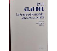 La Scène est le monde: Questions sociales