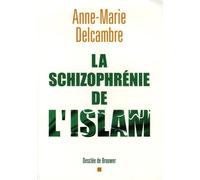 La schizophrénie de l'islam