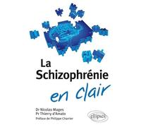 La schizophrénie en clair