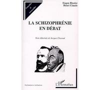 La schizophrénie en débat