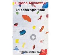 La Schizophrénie Eugène Minkowski (Auteur)