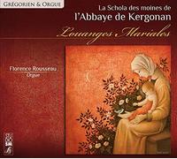 La Schola des moines de l'Abbaye de Kergona - Louanges Mariales