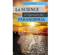 La Science à l'épreuve du paranormal