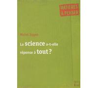 La science a-t-elle réponse à tout ?
