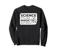 La science, c'est comme de la magie mais c'est réel - Funny Science Sweatshirt