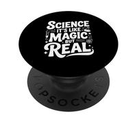 La Science, C'est comme de la Magie, mais C'est Vraiment Un Ringard drôle PopSockets PopGrip Adhésif