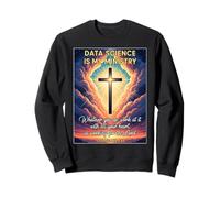 La Science chrétienne des données est Mon ministère Scientifique analyste Dieu Sweatshirt