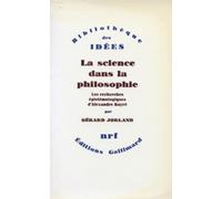 La science dans la philosophie Gérard Jorland (Auteur)