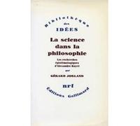 Gérard Jorland – La science dans la philosophie – Gallimard