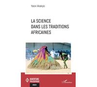 La science dans les traditions africaines – L'Harmattan