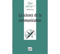 La science de la communication Judith Lazar (Auteur)