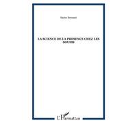 La science de la presence chez les soufis - KARIM KERMANI - L'harmattan - broché - Etude