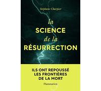 La science de la résurrection Stéphane Charpier (Auteur)