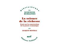 La science de la richesse Jacques Mistral (Auteur)