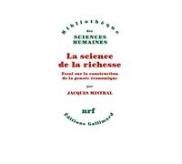 La science de la richesse Jacques Mistral (Auteur)