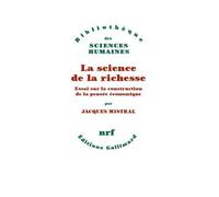 Jacques Mistral – La science de la richesse : Essai sur la construction de la pensée économique