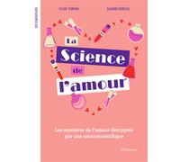 La Science de l'amour Les mystères de l’amour décryptés par une neuroscientifique - Sylvie Thirion - Mille Pages Eds - broché - Document jeunesse