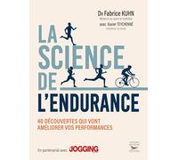 La science de l'endurance tome 1: 40 stratégies spécial entraînement
