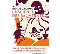 La science des balivernes Thomas C. Durand (Auteur)
