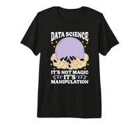 La Science des données, ce n'est Pas de la Magie Génie Informatique et Exploration de données T-Shirt Haut de Gamme
