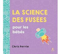 La science des fusées pour les bébés