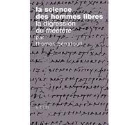 La science des hommes libres la digression du Théétète