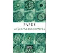 La Science des nombres - Papus - Bussiere - broché - Essai