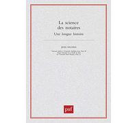 La Science Des Notaires - Une Longue Histoire
