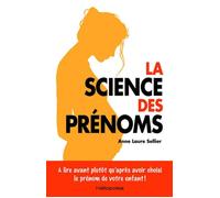 La science des prénoms - Anne Laure Sellier - Heliopoles - broché - Essai