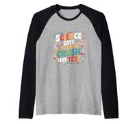 La Science Dit Que Je Vais réussir Cette journée de Test pour professeurs Manche Raglan