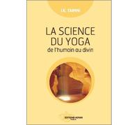 La science du yoga - De l'humain au divin - I. K. Taimni - Adyar - broché - Livre