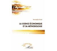 La science économique et sa méthodologie - Noël Ebony - L'harmattan - broché - Etude