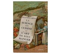 Pellegrino Artusi – La Science en cuisine et l'art de bien manger – Actes Sud – Broché