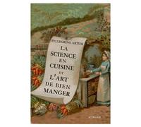 La Science en cuisine et l'art de bien manger - Pellegrino Artusi - Actes sud - broché - Guide