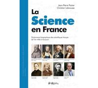 Godefroy La science en France : Dictionnaire biographique des scientifiques français de l'an mille à nos jours