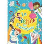 Collectif – La science en s'amusant – Document jeunesse – Cartonné