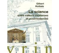 La science entre valeurs modernes et postmodernité