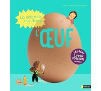 La Science est dans l'oeuf – 10 expériences faciles et amusantes – dès 4 ans – Nathan