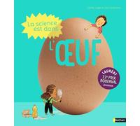 La Science est dans l'oeuf – 10 expériences faciles et amusantes – dès 4 ans – Nathan