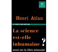 La science est-elle inhumaine ?