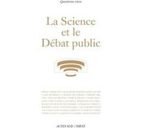 La Science Et Le Débat Public