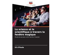 La science et le scientifique à travers la fenêtre magique