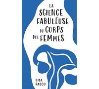 La science fabuleuse du corps des femmes