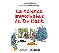La science improbable du Dr Bart