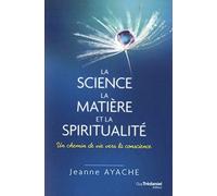 La science, la matière et la spiritualité