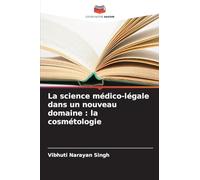 La science médico-légale dans un nouveau domaine: la cosmétologie