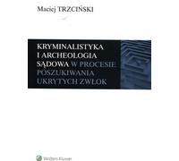 La science médico-légale et l'archéologie médico-légale à la recherche de cachés